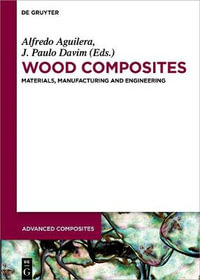 Wood Composites : Materials, Manufacturing and Engineering - J. Paulo Ana Davim Henriques