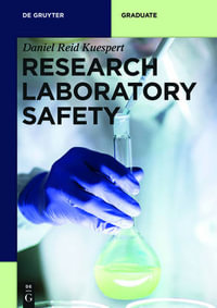 Research Laboratory Safety : De Gruyter Textbook - Daniel Reid Kuespert