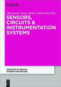 Sensors, Circuits & Instrumentation Systems : Advances in Systems, Signals and Devices - No Contributor