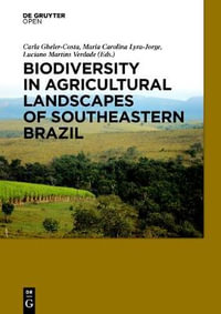 Biodiversity in Agricultural Landscapes of Southeastern Brazil - Carla Gheler-Costa