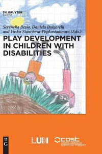 Play development in children with disabilties - Serenella Besio