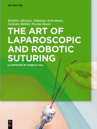 The Art of Laparoscopic and Robotic Suturing - Ibrahim Alkatout