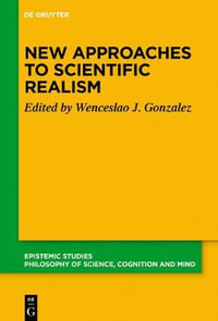 New Approaches to Scientific Realism : Issn - Wenceslao J. Gonzalez