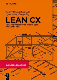 Lean CX : How to Differentiate at Low Cost and Least Risk - No Contributor