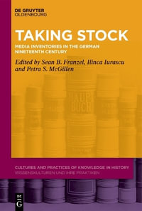 Taking Stock : Media Inventories in the German Nineteenth Century - No Contributor