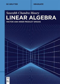 Linear Algebra - Saurabh Chandra Maury