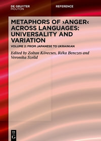 Metaphors of ANGER across Languages : Universality and Variation - No Contributor