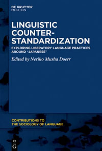 Linguistic Counter-Standardization : Exploring Liberatory Language Practices Around "Japanese" - No Contributor