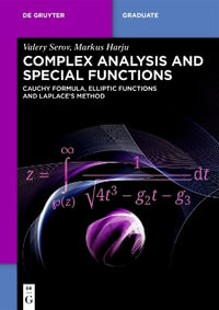 Complex Analysis and Special Functions - Valery Markus Serov Harju