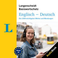 Langenscheidt Englisch-Deutsch Basiswortschatz : Die 1000 wichtigsten Worter und Wendungen - Langenscheidt-Redaktion