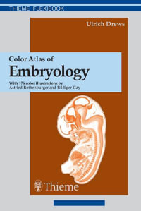 Color Atlas of Embryology - Ulrich Drews