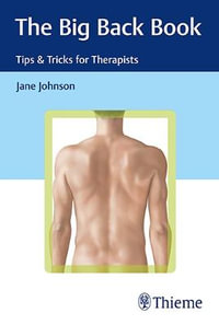 The Big Back Book : Tips & Tricks for Therapists - Jane Johnson