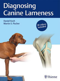 Diagnosing Canine Lameness - Daniel Koch