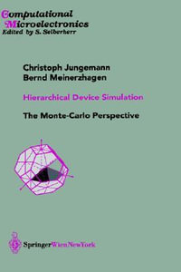 Hierarchical Device Simulation : The Monte-Carlo Perspective - Christoph Jungemann