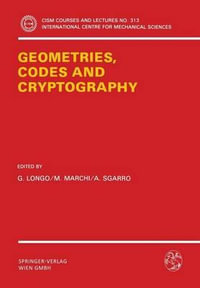 Geometries, Codes and Cryptography : CISM International Centre for Mechanical Sciences - G. Longo