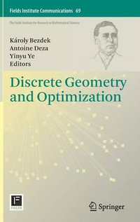 Discrete Geometry and Optimization : Fields Institute Communications - KÃ¡roly Bezdek