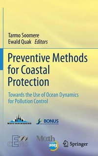 Preventive Methods for Coastal Protection : Towards the Use of Ocean Dynamics for Pollution Control - Tarmo Soomere