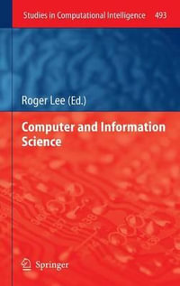 Computer and Information Science : Studies in Computational Intelligence - Roger Lee