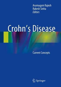 Crohn's Disease : Current Concepts - Arumugam Rajesh