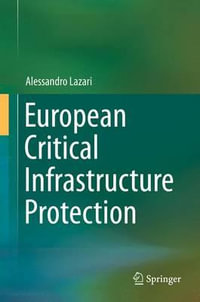 European Critical Infrastructure Protection - Alessandro Lazari