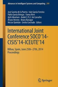 International Joint Conference SOCO'14-CISIS'14-ICEUTE'14 : Bilbao, Spain, June 25th-27th, 2014, Proceedings - JosÃ© Gaviria de la Puerta