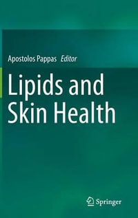 Lipids and Skin Health - Apostolos Pappas