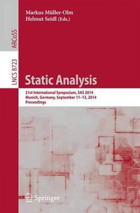 Static Analysis : 21st International Symposium, SAS 2014, Munich, Germany, September 11-13, 2014. Proceedings - Markus Müller-Olm