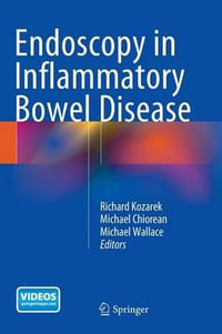 Endoscopy in Inflammatory Bowel Disease - Richard Kozarek