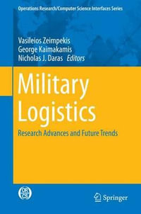 Military Logistics : Research Advances and Future Trends - Vasileios Zeimpekis