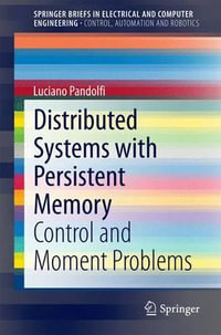 Distributed Systems with Persistent Memory : Control and Moment Problems - Luciano Pandolfi