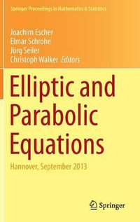 Elliptic and Parabolic Equations : Hannover, September 2013 - Joachim Escher