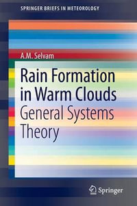 Rain Formation in Warm Clouds : General Systems Theory - A. M. Selvam