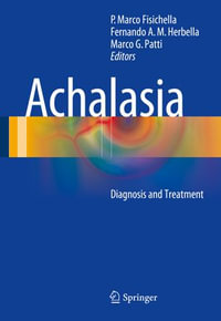 Achalasia : Diagnosis and Treatment - P. Marco Fisichella