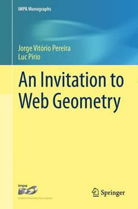 An Invitation to Web Geometry : IMPA Monographs - Jorge Pereira