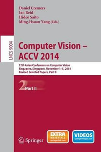 Computer Vision -- ACCV 2014 : 12th Asian Conference on Computer Vision, Singapore, Singapore, November 1-5, 2014, Revised Selected Papers, Part II - Daniel Cremers