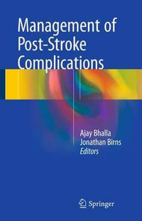 Management of Post-Stroke Complications - Ajay Bhalla