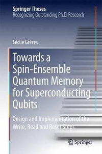 Towards a Spin-Ensemble Quantum Memory for Superconducting Qubits : Design and Implementation of the Write, Read and Reset Steps - Cecile Grezes