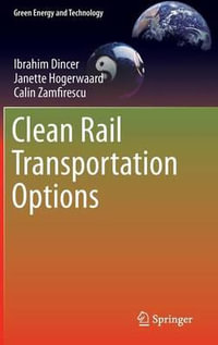 Clean Rail Transportation Options : Green Energy and Technology - Ibrahim Dincer