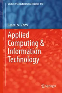 Applied Computing & Information Technology : Studies in Computational Intelligence - Roger Lee