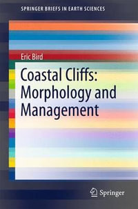 Coastal Cliffs : Morphology and Management - Eric Bird