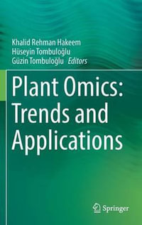 Plant Omics : Trends and Applications - Khalid Rehman Hakeem