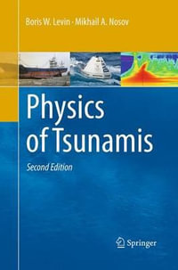 Physics of Tsunamis - Boris W. Levin