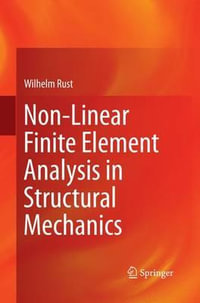 Non-Linear Finite Element Analysis in Structural Mechanics - Wilhelm Rust