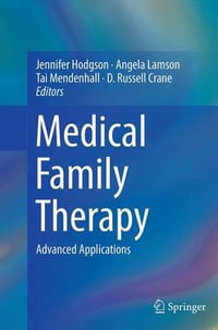 Medical Family Therapy : Advanced Applications - Jennifer Hodgson