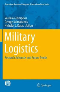 Military Logistics : Research Advances and Future Trends - Vasileios Zeimpekis