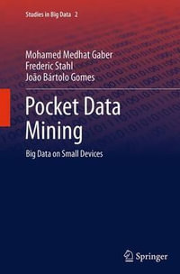 Pocket Data Mining : Big Data on Small Devices - Mohamed Medhat Gaber