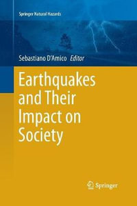 Earthquakes and Their Impact on Society : Springer Natural Hazards - Sebastiano D'Amico