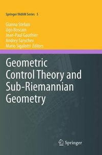 Geometric Control Theory and Sub-Riemannian Geometry : Springer INdAM Series - Gianna Stefani