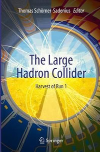 The Large Hadron Collider : Harvest of Run 1 - Thomas Schörner-Sadenius