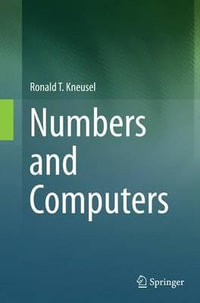 Numbers and Computers - Ronald T. Kneusel